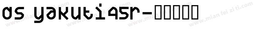 DS Yakuti45R字体转换